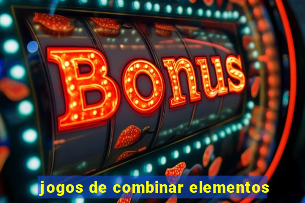 jogos de combinar elementos